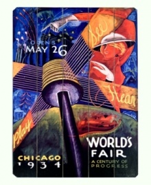 Travel back in time to 1934 and experience all the thrill and excitement of the Chicago World's Fair. The jubilant color and bold styling of this vintage-styled sign recall themes of science and technology that marked a century of progress in the Windy City. Travel back in time to 1934 and experience all the thrill and excitement of the Chicago World's Fair. The jubilant color and bold styling of this vintage-styled sign recall themes of science and technology that marked a century of progress in the Windy City.