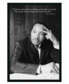 Live by the wise words of Dr. Martin Luther King, Jr. Immortalized in black and white, the civil rights leader sends a message of hope and inspiration in this textured art print.