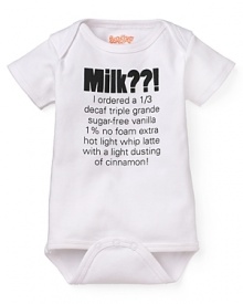 A short sleeve romper with MILK?? I ordered a 1/3 decaf triple grande sugar-free vanilla 1% no foam extra hot light whip latte with a light dusting of cinnamon! printed on front. A short sleeve romper with MILK?? I ordered a 1/3 decaf triple grande sugar-free vanilla 1% no foam extra hot light whip latte with a light dusting of cinnamon! printed on front.